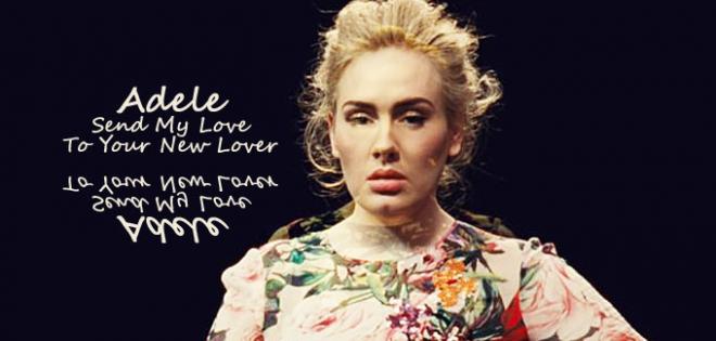 Adele - Send My Love (To Your New Lover)