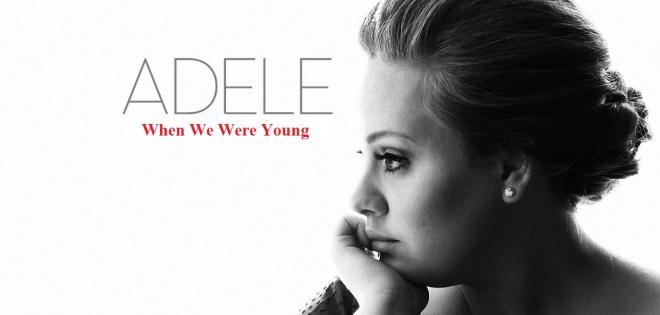 Adele - When We Were Young