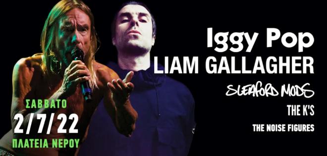 Release Athens 2022: Iggy Pop / Liam Gallagher, Sleaford Mods, The K's