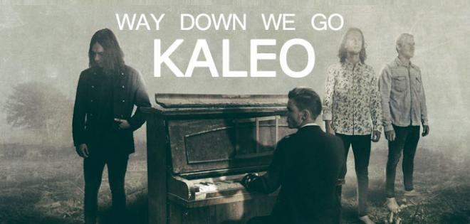 Kaleo - Way Down We Go