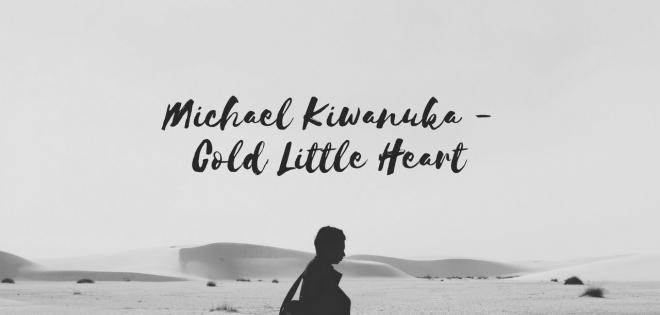 Michael Kiwanuka - Cold Little Heart