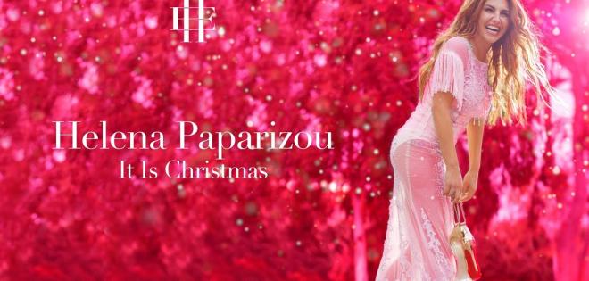 «It Is Christmas»: Η Έλενα Παπαρίζου φέρνει ξανά άρωμα… Χριστουγέννων