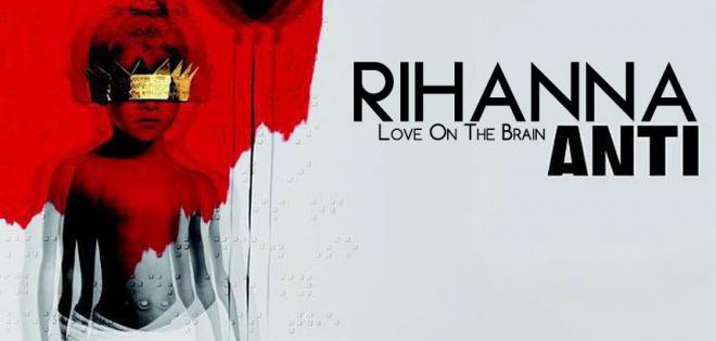 Rihanna - Love On The Brain