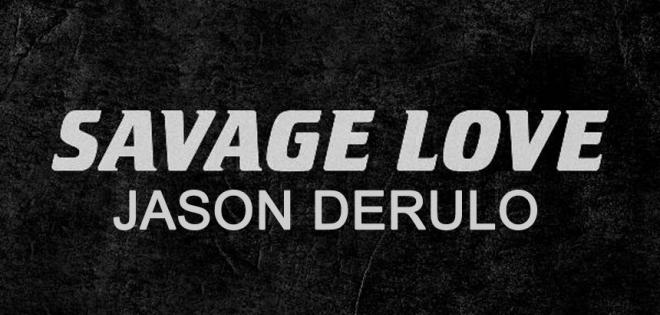 Jason Derulo - Savage Love